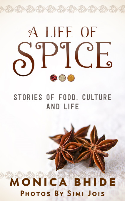 life of spice by monica bhide